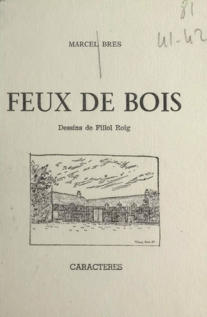 Feux de bois - Marcel Brès - Caractères (réédition numérique FeniXX)