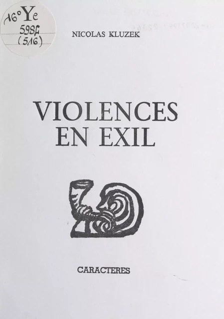 Violences en exil - Nicolas Kluzek - Caractères (réédition numérique FeniXX)