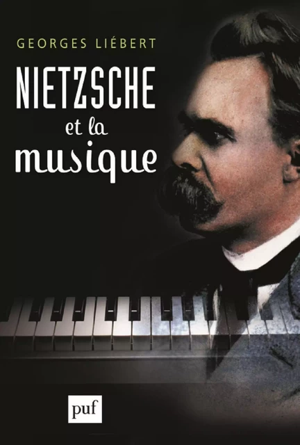 Nietzsche et la musique - Georges Liébert - Humensis