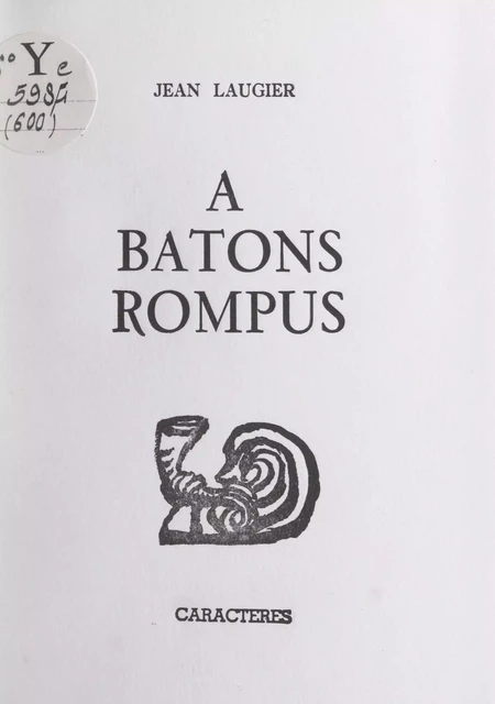 À bâtons rompus - Jean Laugier - Caractères (réédition numérique FeniXX)