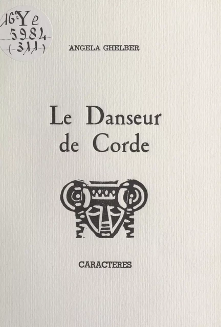 Le danseur de corde - Angela Ghelber - Caractères (réédition numérique FeniXX)