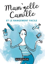 Mam'zelle Camille et le rangement facile