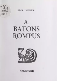 À bâtons rompus