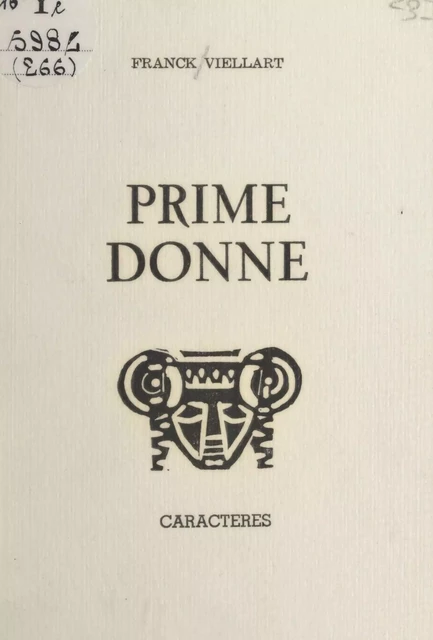 Prime donne - Franck Viellart - Caractères (réédition numérique FeniXX)