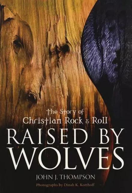 Raised by Wolves - Dave Thompson - ECW Press