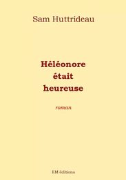 Héléonore était heureuse