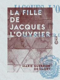 La Fille de Jacques l'ouvrier