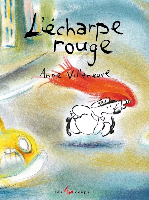 Écharpe rouge (L') - Anne Villeneuve - Les 400 coups