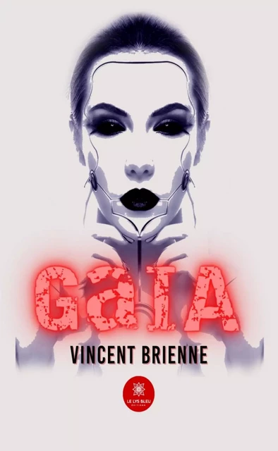 GaIA - Vincent Brienne - Le Lys Bleu Éditions