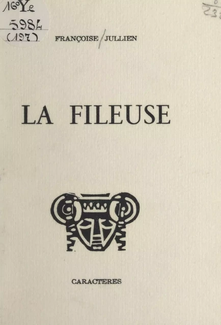 La fileuse - Françoise Jullien - Caractères (réédition numérique FeniXX)