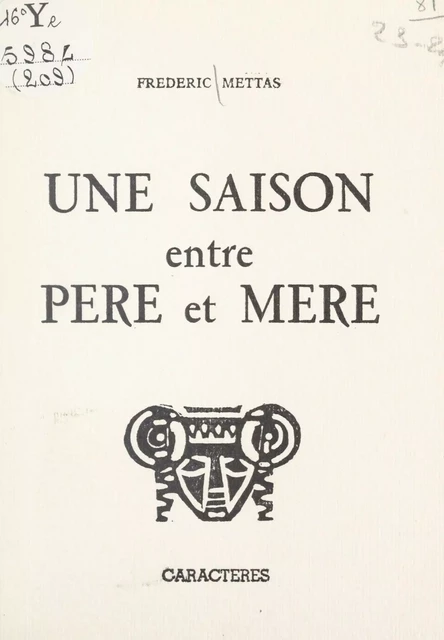 Une saison entre père et mère - Frédéric Mettas - Caractères (réédition numérique FeniXX)