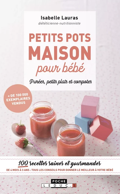 Petits pots maison pour bébé - Isabelle Lauras - Éditions Leduc