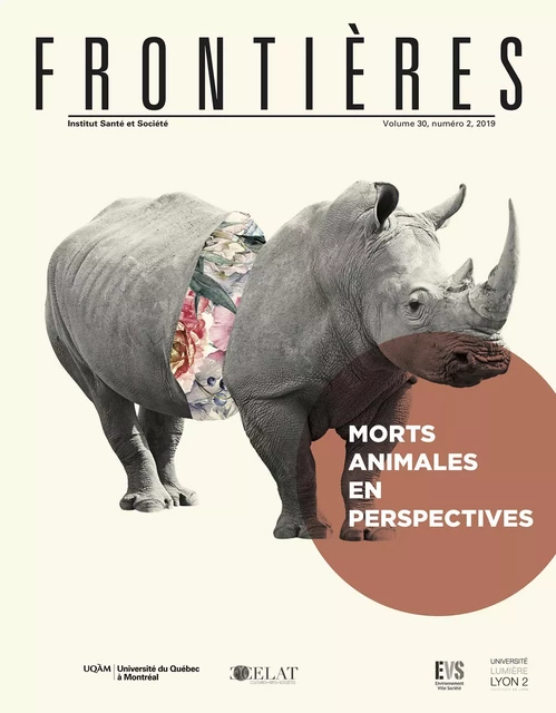 Frontières. Morts animales en perspectives (vol. 30, no. 2,  2019) - Olivier Givre, Alice Franck, Jean Gardin, Bénédicte Ramade, Coralie Mounet, Laine Chanteloup, Viviane Lew, Bernard Charlier, Séverine Lagneaux, Nicolas Baron, Jean Estebanez, Joseph J. Lévy - Université du Québec à Montréal - Frontières