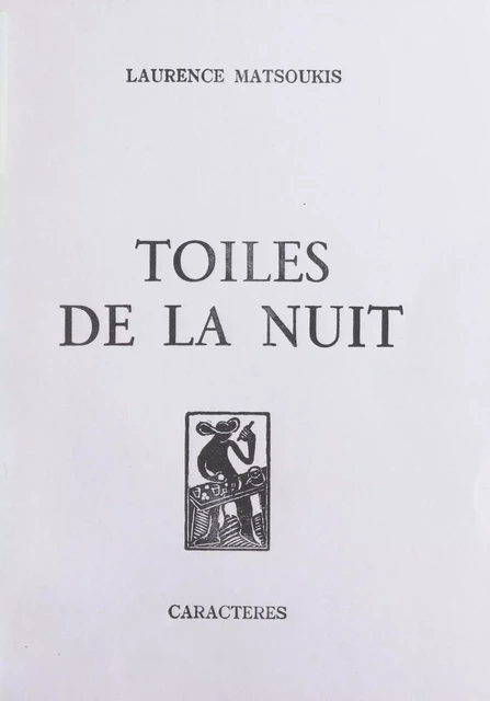 Toiles de la nuit - Laurence Matsoukis - Caractères (réédition numérique FeniXX)