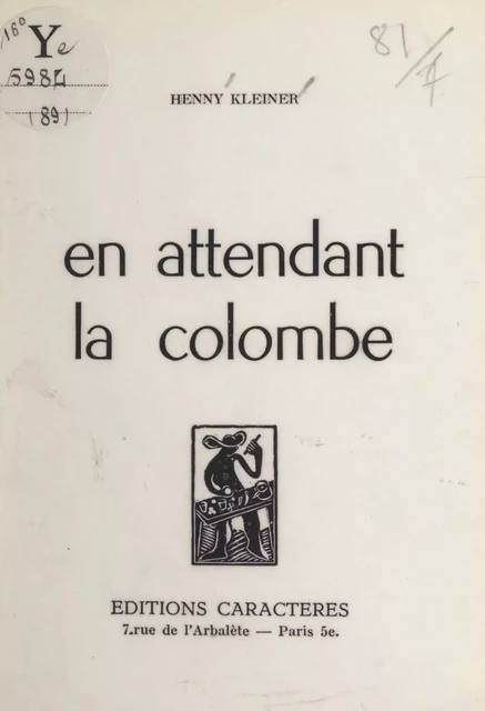 En attendant la colombe - Henny Kleiner - Caractères (réédition numérique FeniXX)