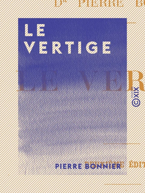 Le Vertige - Pierre Bonnier - Collection XIX