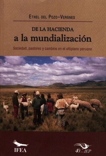 De la hacienda a la mundialización - Ethel Del Pozo-Vergnes - Institut français d’études andines