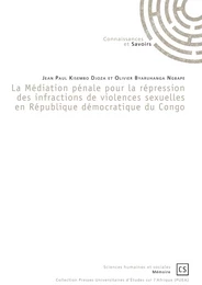 La Médiation pénale pour la répression des infractions de violences sexuelles en République démocratique du Congo