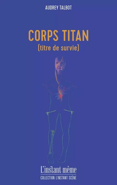 Corps titan (titre de survie) - Audrey Talbot - Éditions de L'instant même