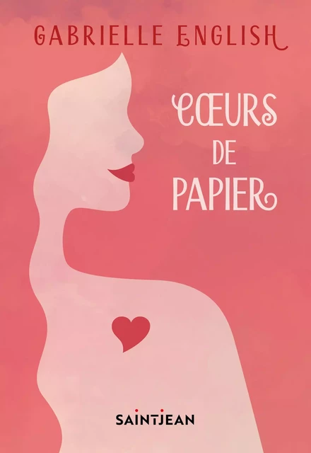 Coeurs de papier - Gabrielle English - Guy Saint-Jean Editeur