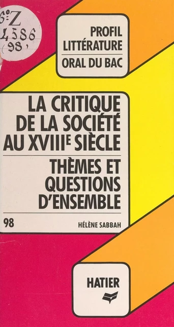 Les philosophes du XVIIIe siècle et la critique de la société - Hélène Sabbah - (Hatier) réédition numérique FeniXX