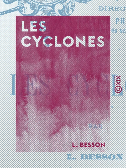 Les Cyclones - L. Besson - Collection XIX