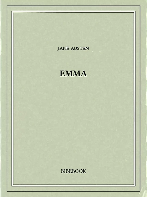 Emma - Jane Austen - Bibebook