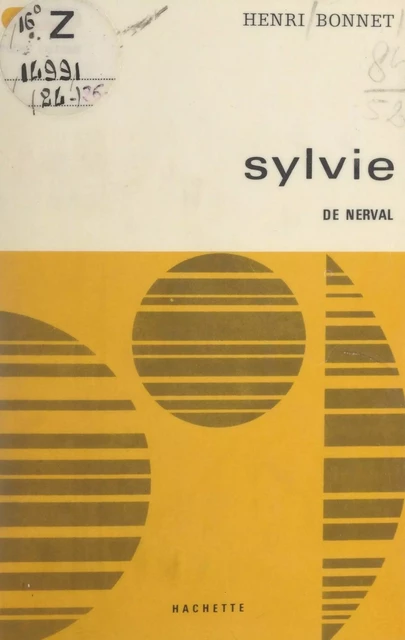 Sylvie, de Nerval - Henri Bonnet - (Hachette) réédition numérique FeniXX