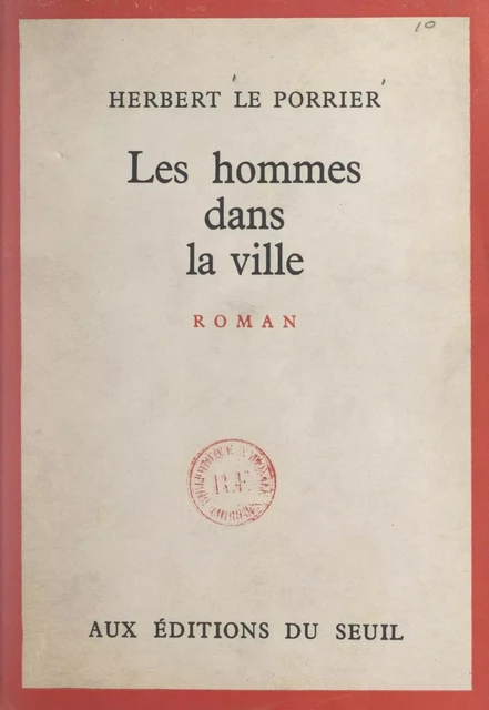 Les hommes dans la ville - Herbert Le Porrier - Seuil (réédition numérique FeniXX)