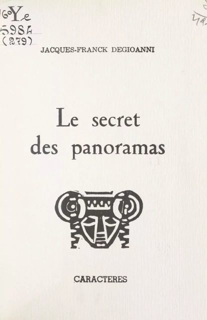 Le secret des panoramas - Jacques-Franck Degioanni - Caractères (réédition numérique FeniXX)