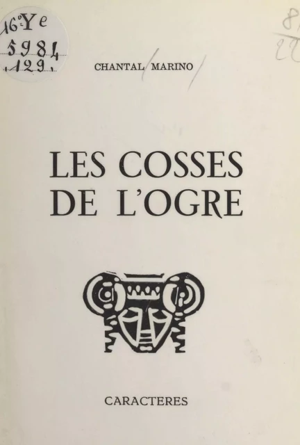 Les cosses de l'ogre - Chantal Marino - Caractères (réédition numérique FeniXX)