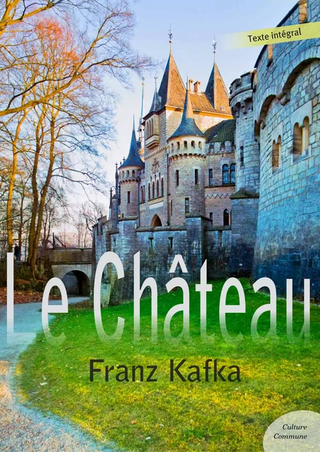 Le Château - Franz Kafka - Culture commune