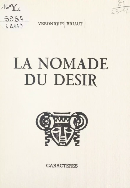 La nomade du désir - Véronique Briaut - Caractères (réédition numérique FeniXX)