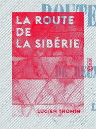 La Route de la Sibérie