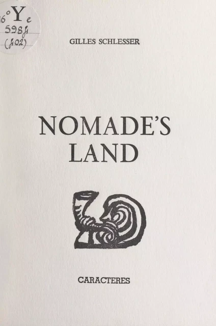 Nomade's land - Gilles Schlesser - Caractères (réédition numérique FeniXX)