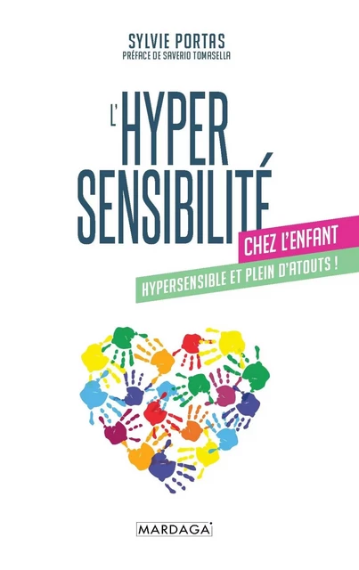 L'hypersensibilité chez l'enfant - Sylvie Portas - Mardaga