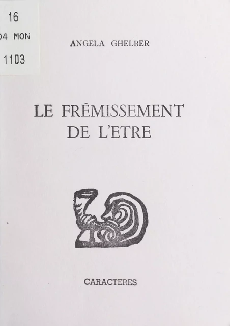 Le frémissement de l'être - Angela Ghelber - Caractères (réédition numérique FeniXX)