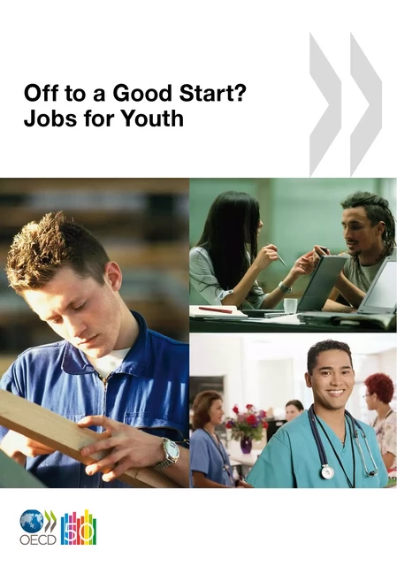 Off to a Good Start? Jobs for Youth -  Collective - OECD