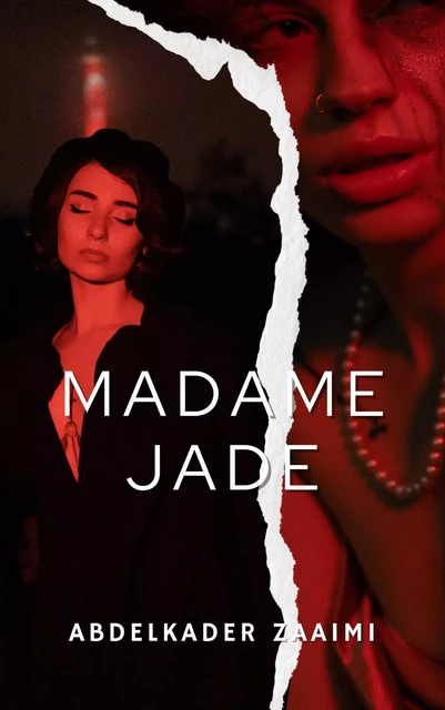 Madame Jade - Abdelkader ZAAIMI - Bookelis