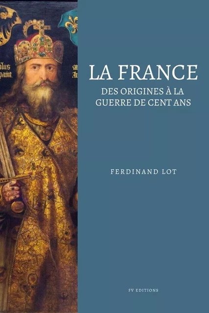 La France - Ferdinand Lot - Bookelis