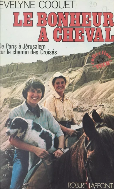 Le bonheur à cheval - Evelyne Coquet - (Robert Laffont) réédition numérique FeniXX