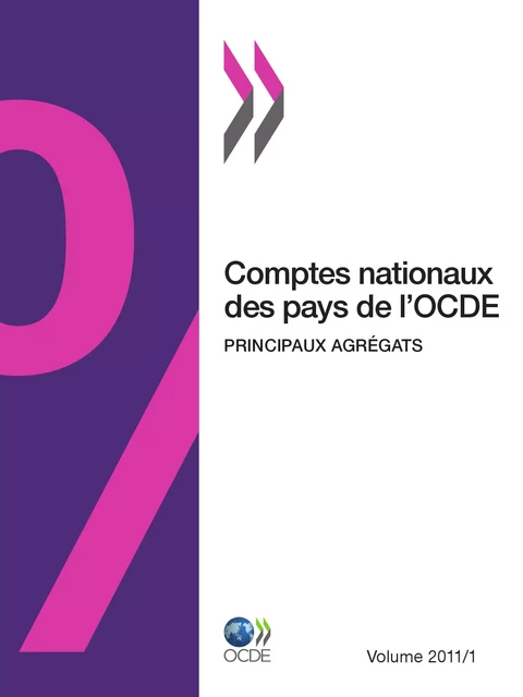 Comptes nationaux des pays de l'OCDE, Volume 2011 Numéro 1 -  Collectif - OECD