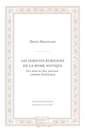 Les juristes écrivains de la Rome antique