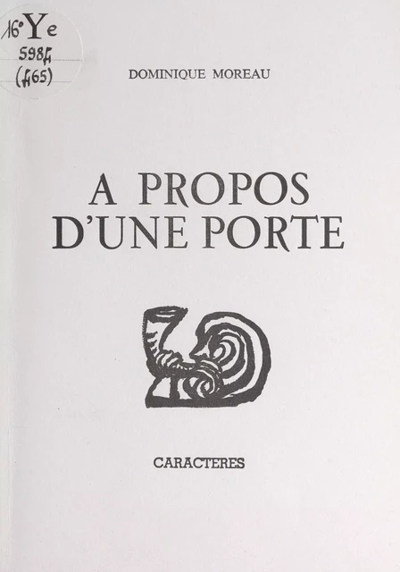 À propos d'une porte - Dominique Moreau - Caractères (réédition numérique FeniXX)