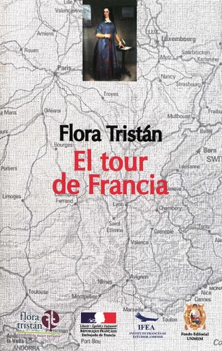 El tour de Francia (1843-1844) - Flora Tristan - Institut français d’études andines