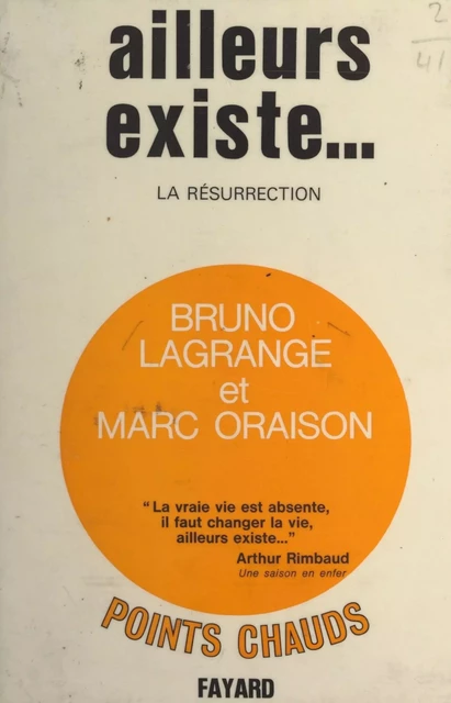 Ailleurs existe... - Bruno Lagrange, Marc Oraison - (Fayard) réédition numérique FeniXX