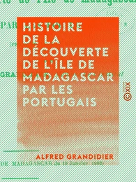 Histoire de la découverte de l'île de Madagascar par les Portugais