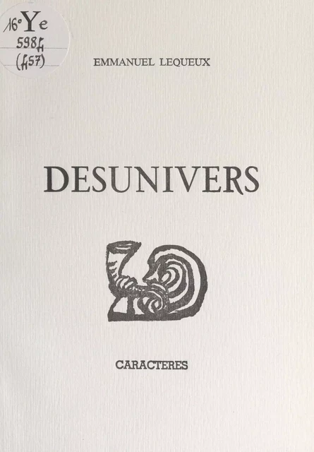 Desunivers - Emmanuel Lequeux - Caractères (réédition numérique FeniXX)