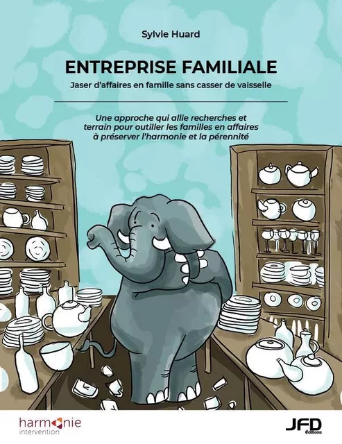 Entreprise familiale - Sylvie Huard - Éditions JFD Inc