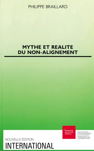 Mythe et réalité du non-alignement - Philippe Braillard - Graduate Institute Publications